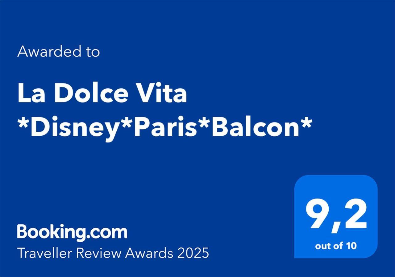 La Dolce Vita *Disney*Paris*Balcon* Magny-le-Hongre Exterior foto